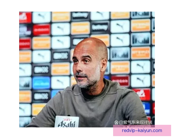 瓜迪奥拉战术执行力持续提升，曼城在英超赛场表现稳健